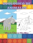 ZOOLÓGICO DE ANIMALES - Libro De Colorear Para Niños By Ariadna Verdu Cover Image