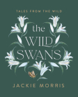 Wild Swans By Jackie Morris Cover Image
