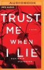 Trust Me When I Lie By Benjamin Stevenson, Rupert Degas (Read by), Paul English (Read by) Cover Image