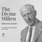 The Divine Milieu: Teilhard de Chardin Cover Image