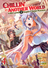 Chillin' in Another World with Level 2 Super Cheat Powers (Manga) Vol. 4 By Miya Kinojo, Akine Itomachi (Illustrator), Katagiri (Contributions by) Cover Image