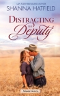 Distracting the Deputy: A Small-Town Clean Romance Cover Image