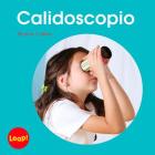 Calidoscopio: Libro Grande (Etapa B / Formas) By Sharon Callen Cover Image