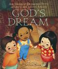 God's Dream By Archbishop Desmond Tutu, Douglas Carlton Abrams, LeUyen Pham (Illustrator) Cover Image