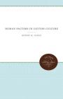 Human Factors in Cotton Culture By Rupert B. Vance Cover Image