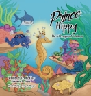 Prince Hippy, The Li'l Longsnout Seahorse Cover Image