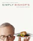 Simply Bishop's: Easy Seasonal Recipes By John Bishop, Dennis Green Cover Image