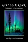 Across Alaska: In Search of Independence Cover Image