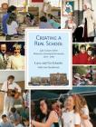 Creating a Real School: Lake Country School Montessori Environments 1976-1996 Cover Image