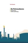 On Petrocultures: Globalization, Culture, and Energy (Energy and Society) By Imre Szeman Cover Image