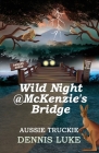 Wild Night @ McKenzie's Bridge By Dennis Luke Cover Image