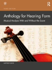 Anthology for Hearing Form: Musical Analysis with and Without the Score By Matthew Santa Cover Image
