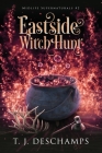 Eastside Witch Hunt (Midlife Supernaturals #2) By T. J. DesChamps Cover Image