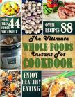 The Ultimate Whole Foods Instant Pot Cookbook By Julia Schulte Cover Image