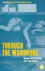 Through the Wardrobe: Women's Relationships with Their Clothes (Dress) By Maura Banim (Editor), Eileen Green (Editor), Ali Guy (Editor) Cover Image