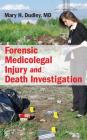 Forensic Medicolegal Injury and Death Investigation By Mary H. Dudley Cover Image