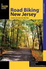 Road Biking(TM) New Jersey: A Guide to the State's Best Bike Rides Cover Image