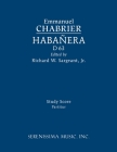 Habanera, D 63: Study score By Emmanuel Chabrier, Jr. Sargeant, Richard W. (Editor) Cover Image
