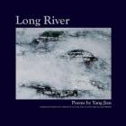 Long River By Yang Jian, Ye Chun (Translator), Paul B. Roth (Translator) Cover Image