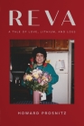 Reva: A Tale of Love, Lithium, and Loss By Howard Prosnitz Cover Image