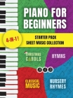 Piano for Beginners Starter Pack Sheet Music Collection: Piano Songbook for Kids and Adults with Lessons on Reading Notes and Nursery Rhymes, Christma Cover Image