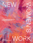 New Women's Work: Reimagining Feminine Craft in Contemporary Art Cover Image