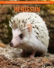 Hérisson: Photos Exceptionnelles et Informations Amusantes et Fascinantes Cover Image