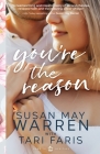 You're the Reason By Tari Faris, Susan May Warren Cover Image