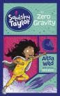 Squishy Taylor in Zero Gravity Cover Image