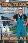 Cow Tales By Dave Mills DVM Cover Image