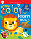 My Big Color & Learn Book: Scholastic Early Learners (Coloring Book) By Scholastic Cover Image