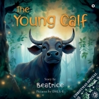 The Young Calf By Beatrice Cover Image