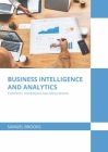 Business Intelligence and Analytics: Concepts, Techniques and Applications Cover Image