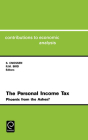 The Personal Income Tax: Phoenix from the Ashes? (Contributions to Economic Analysis #191) By Sijbren Cnossen (Editor), Richard M. Bird (Editor) Cover Image