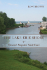The Lake Erie Shore: Ontario's Forgotten South Coast Cover Image