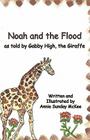 Noah and the Flood By Annie Sunday McKee Cover Image