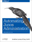 Automating Junos Administration: Doing More with Less Cover Image