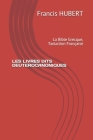 Les Livres Dits Deuterocanoniques: La Bible Grecque, Taduction Française Cover Image
