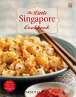 The Little Singapore Cookbook  By Wendy Hutton Cover Image