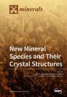 New Mineral Species and Their Crystal Structures Cover Image