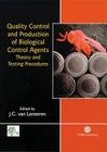 Quality Control and Production of Biological Control Agents: Theory and Testing Procedures Cover Image