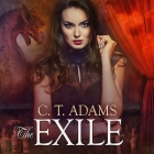 The Exile Lib/E: Book One of the Fae By C. T. Adams, Marguerite Gavin (Read by) Cover Image