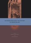 Internationalizing the History of American Art: Views By Barbara Groseclose (Editor), Jochen Wierich (Editor) Cover Image