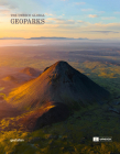 Geoparks: The UNESCO Global Geoparks By Gestalten (Editor), Unesco (Editor) Cover Image