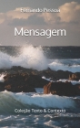 Mensagem: Poesia Comentada By Paulo Ricardo Ost Frank (Editor), Lilian Marx Flor (Editor), Fernando Pessoa Cover Image