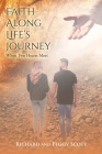 Faith Along Life's Journey: When Two Hearts Meet By Richard Scott, Peggy Scott Cover Image