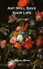 Art Will Save Your Life: Photo Album By Steven Stone Cover Image