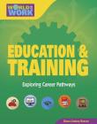 Education & Training (Bright Futures Press: World of Work) By Diane Lindsey Reeves Cover Image