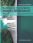 Plantas de Tratamiento Aguas Residuales: Manual del Operador Cover Image