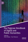 The Palgrave Handbook of Digital and Public Humanities Cover Image